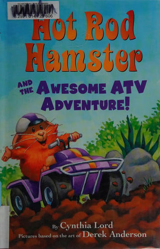 Hot Rod Hamster and the Awesome ATV Adventure!