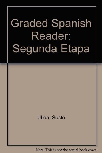 Graded Spanish Reader: Segunda Etapa