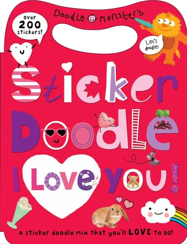 Sticker Doodle I Love You: Awesome Things to Do, With Over 200 Stickers