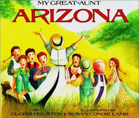 My Great-Aunt Arizona (Turtleback School & Library Binding Edition)