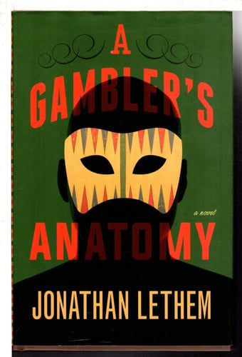 A Gambler's Anatomy: A Novel
