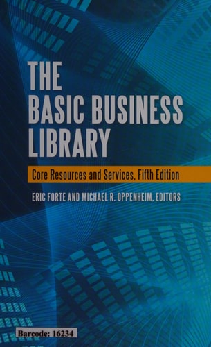 The Basic Business Library: Core Resources and Services
