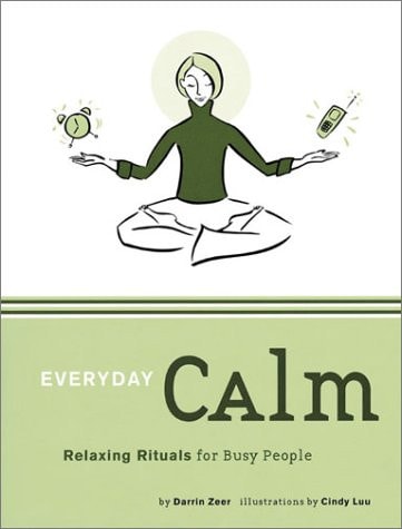 Everyday Calm: Relaxing Rituals for Busy People