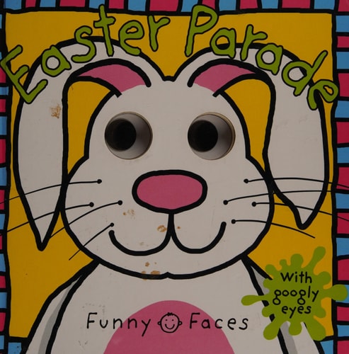 Funny Faces: Easter Parade: with googly eyes