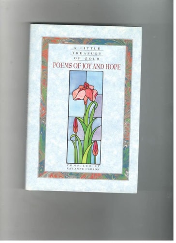 Poems of Joy and Hope: A Little Treasury of Gold