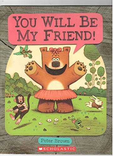 You Will be My Friend!