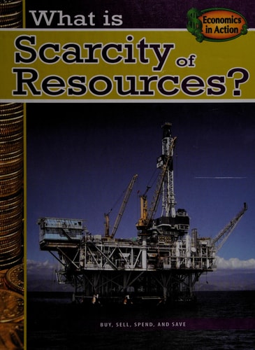 What is Scarcity of Resources? (Economics in Action)