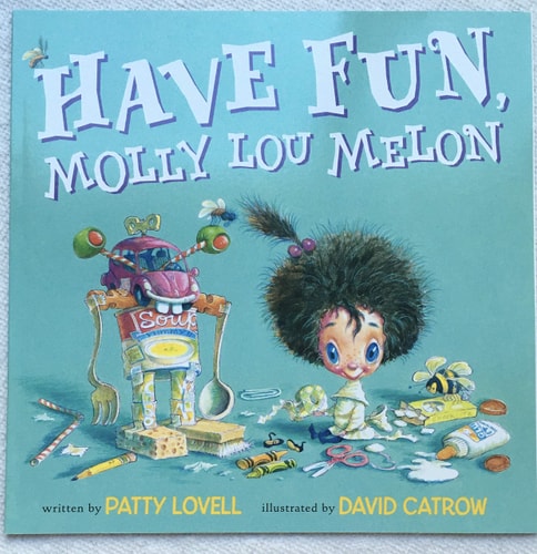 Have Fun, Molly Lou Melon