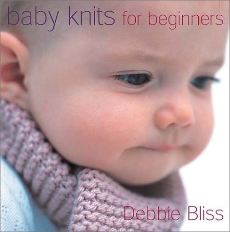 Baby Knits for Beginners