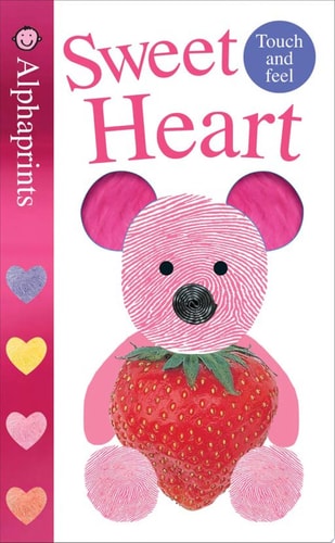 Alphaprints: Sweet Heart A Touch-and-Feel Book