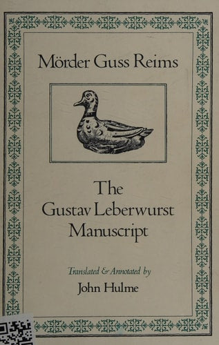 Morder Guss Reims: The Gustav Leberwurst Manuscript (English and German Edition)