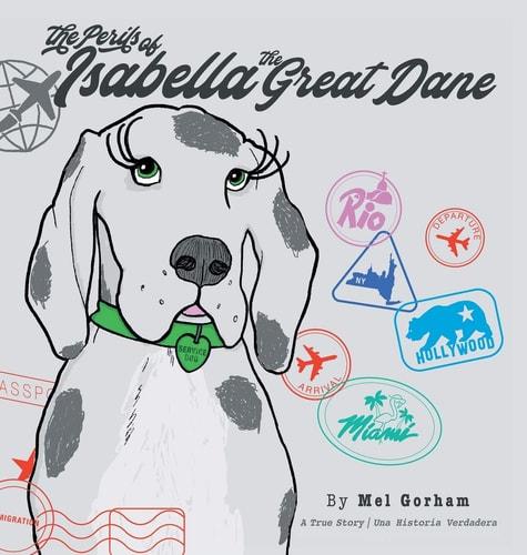 The Perils of Isabella the Great Dane (Bilingual Edition).