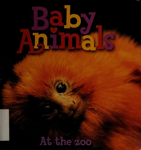 Baby Animals At the Zoo