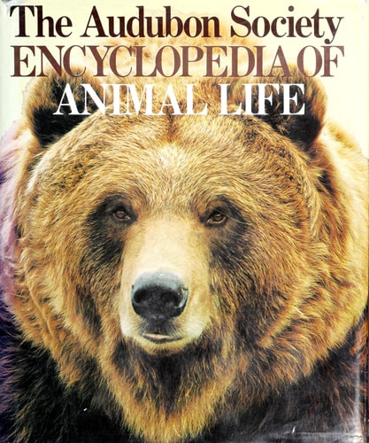 The Audubon Society: Encyclopedia of Animal Life