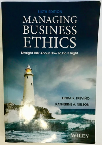 Managing Business Ethics: Straight Talk about How to Do It Right