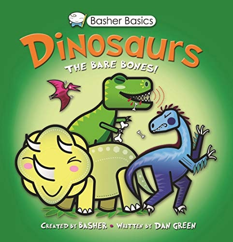 Basher Basics: Dinosaurs The Bare Bones