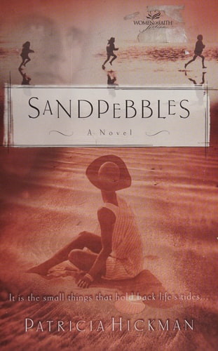 Sandpebbles (Women of Faith Fiction)