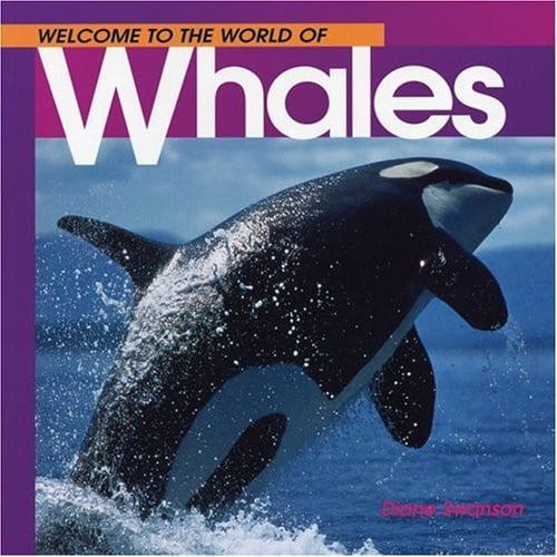 Welcome to the World of Whales (Welcome to the World Series)