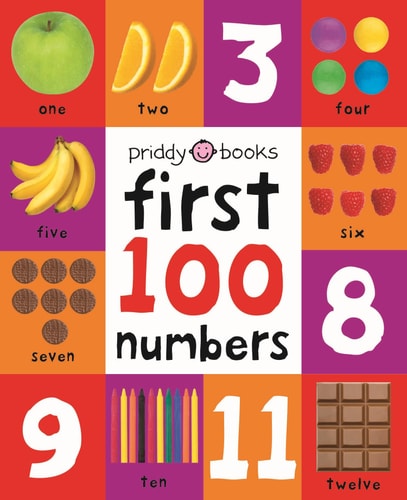First 100 Padded: First 100 Numbers An Essential Early-learning Book