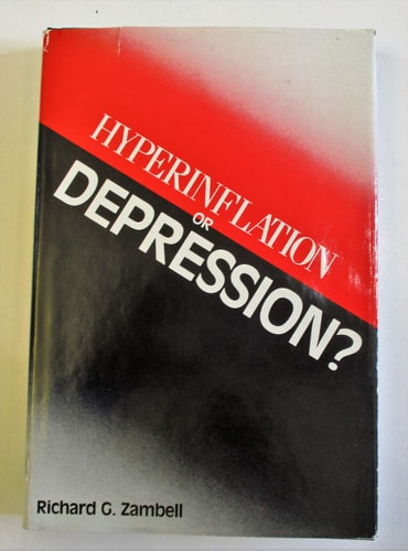 Hyperinflation or depression?