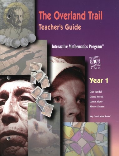 The Overland Trail: Teacher's Guide (Interactive Mathematics Program, Year 1)