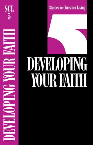Developing Your Faith (Studies in Christian Living)