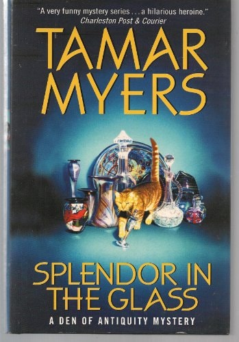 Splendor In The Glass - Den Of Antiquity Mystery - Book Club Edition