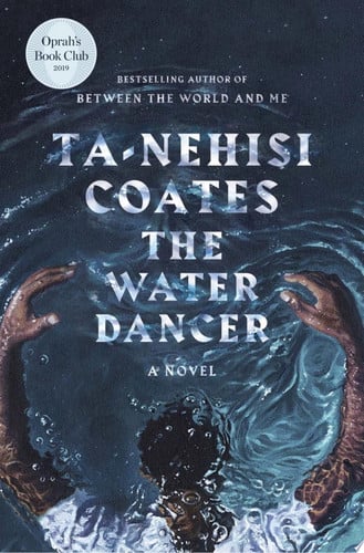 The Water Dancer A Novel