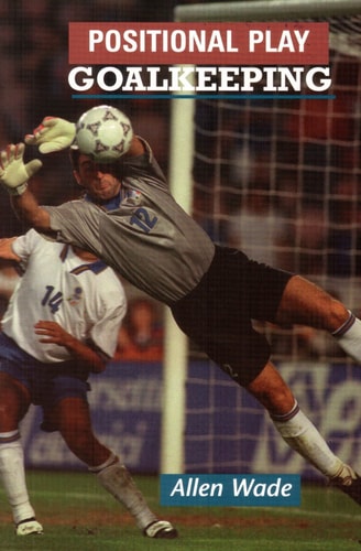 Positional Play: Goalkeeping
