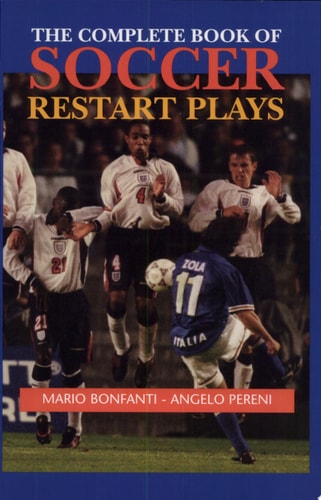 The Complete Book of Soccer Restart Plays