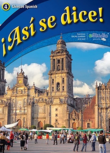 ¡Así se dice!, Level 4 Student Edition (SPANISH) (Spanish Edition)