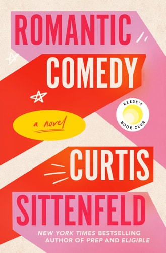 Romantic Comedy: Reese's Book Club A Novel