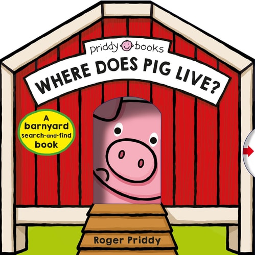 Where Does Pig Live? A barnyard search-and-find book