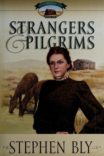 Strangers & Pilgrims - Homestead Series Book One - Book Club Edition