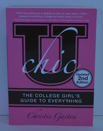 U Chic, 2E: The College Girl's Guide to Everything