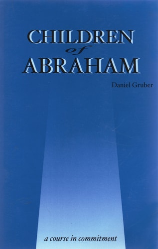 Children of Abraham: A Course in Commitment