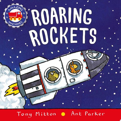 Roaring Rockets (Amazing Machines)