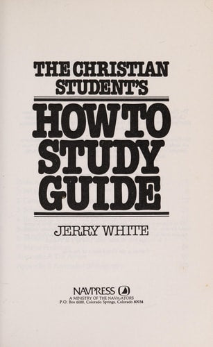 The Christian student's how to study guide (A Navigator book)