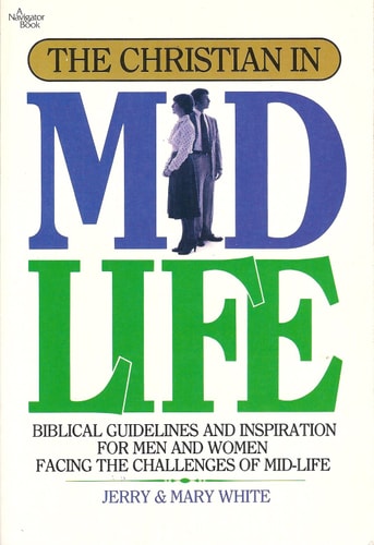 The Christian in mid life (A Navigator book)
