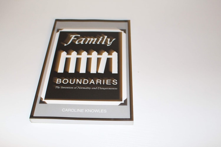 Family Boundaries: The Invention of Normality and Dangerousness
