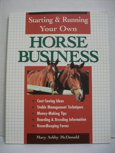 Starting & Running Your Own Horse Business