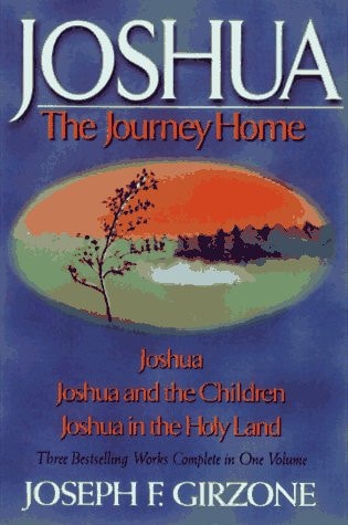 Joshua, the Journey Home Joshua; Joshua and the Children; Joshua in the Holy Land