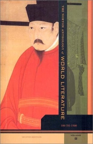 The Norton Anthology of World Literature, Volume B: 100 to 1500