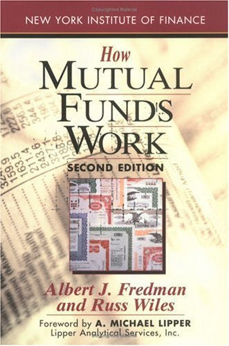 How Mutual Funds Work: Second Edition