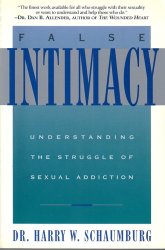 False Intimacy: Understanding the Struggle of Sexual Addiction