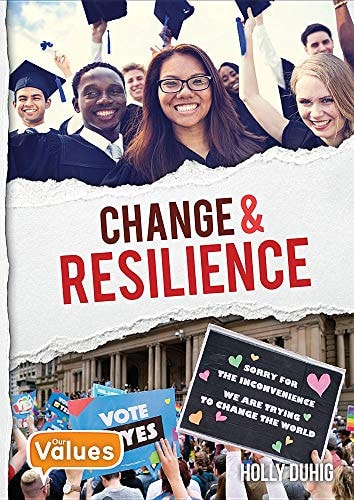 Change & Resilience (Our Values)
