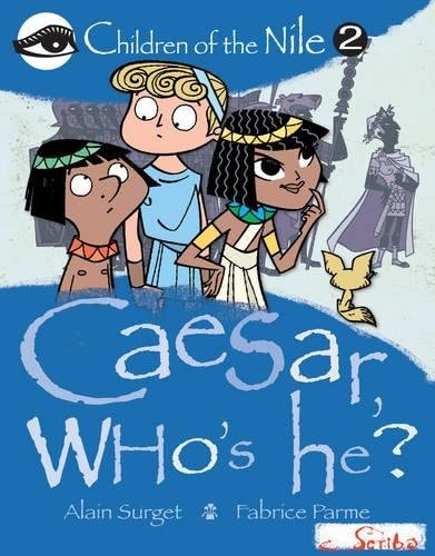 Caesar, Who's He? (Children of the Nile)