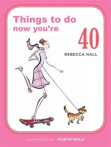 Things To do Now You're 40