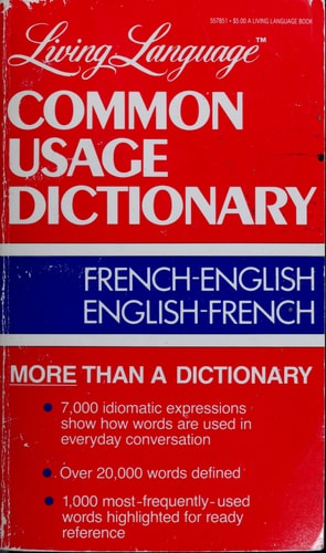 Living Language Common Usage Dictionary: French-English, English-French (The Living Language Series)
