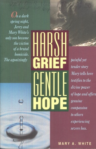 Harsh Grief Gentle Hope